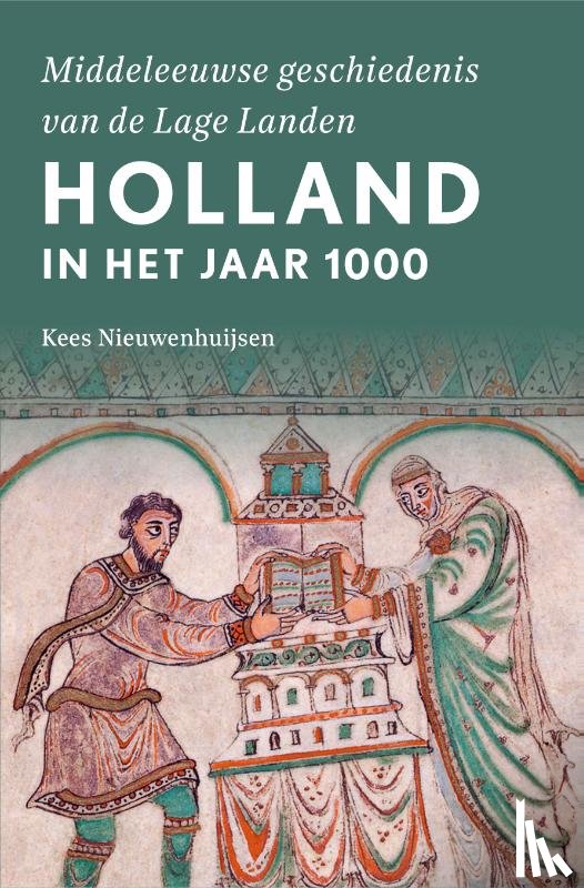 Nieuwenhuijsen, Kees - Holland in het jaar 1000