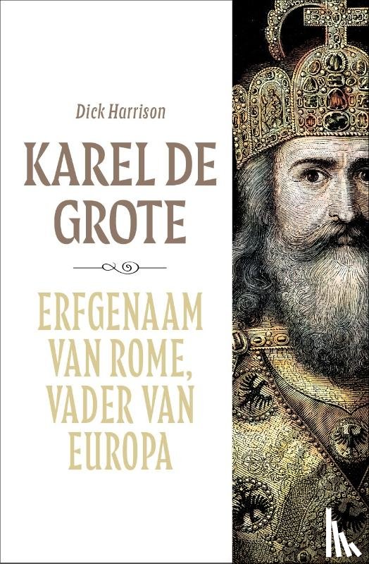 Harrison, Dick - Karel de Grote