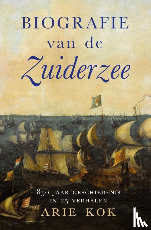 Kok, Arie - Biografie van de Zuiderzee