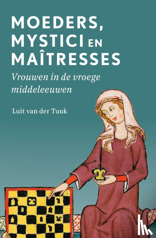 Tuuk, Luit van der - Moeders, mystici en maîtresses