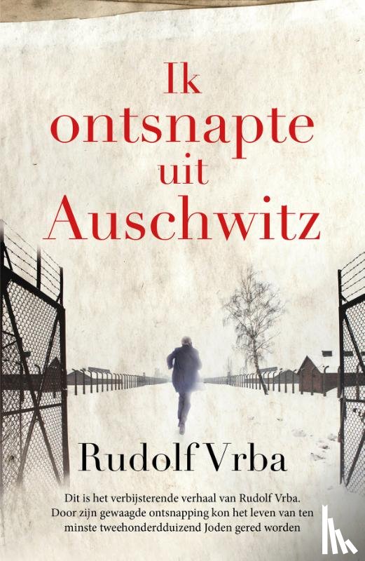 Vrba, Rudolf - Ik ontsnapte uit Auschwitz