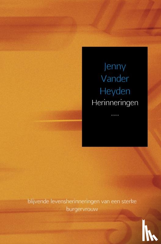 Vander Heyden, J. - Herinneringen....