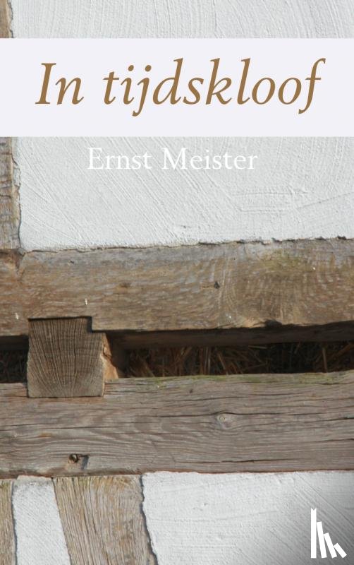 Meister, Ernst - In tijdskloof
