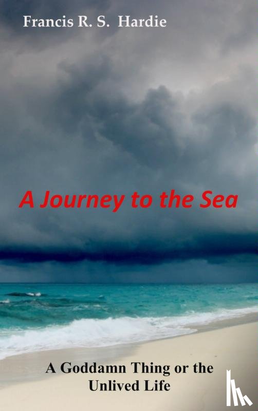 Hardie, Francis R. S. - A journey to the sea