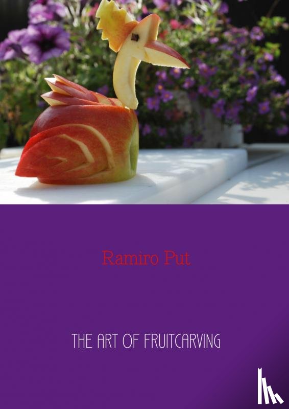 Put, Ramiro - The art of fruitcarving