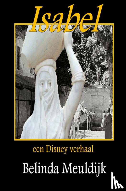 Meuldijk, Belinda - Isabel, een Disney verhaal
