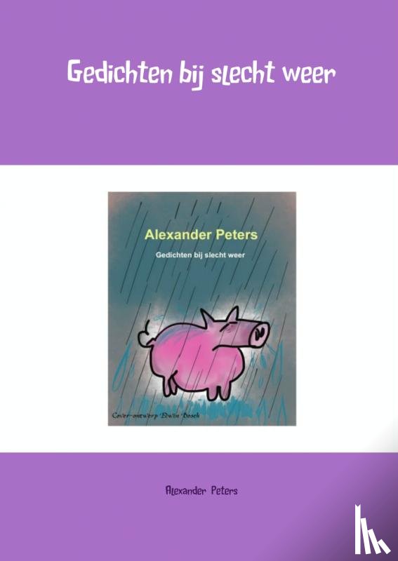 Peters, Alexander - Gedichten bij slecht weer