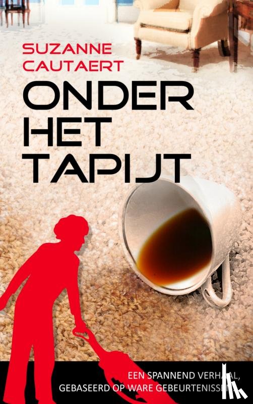 Cautaert, Suzanne - Onder het tapijt