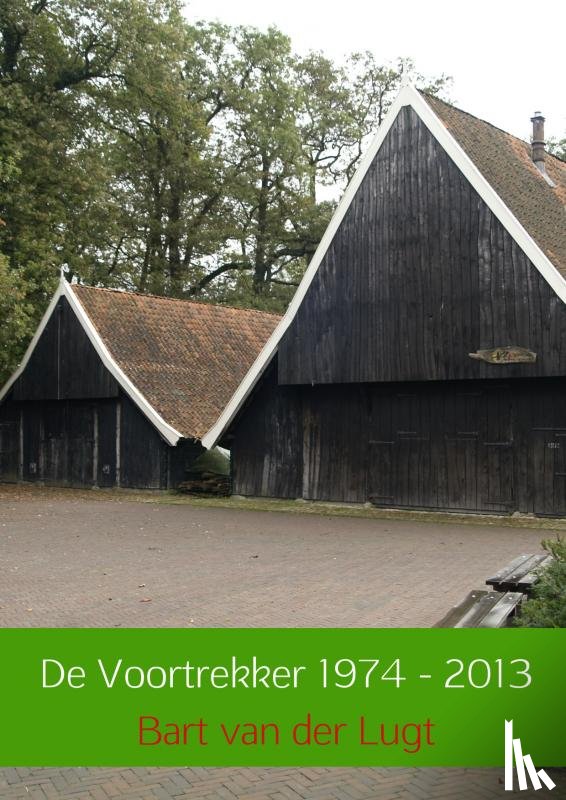 van der Lugt, Bart - De Voortrekker 1974-2013