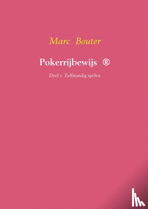 Bouter, Marc - Pokerrijbewijs ®