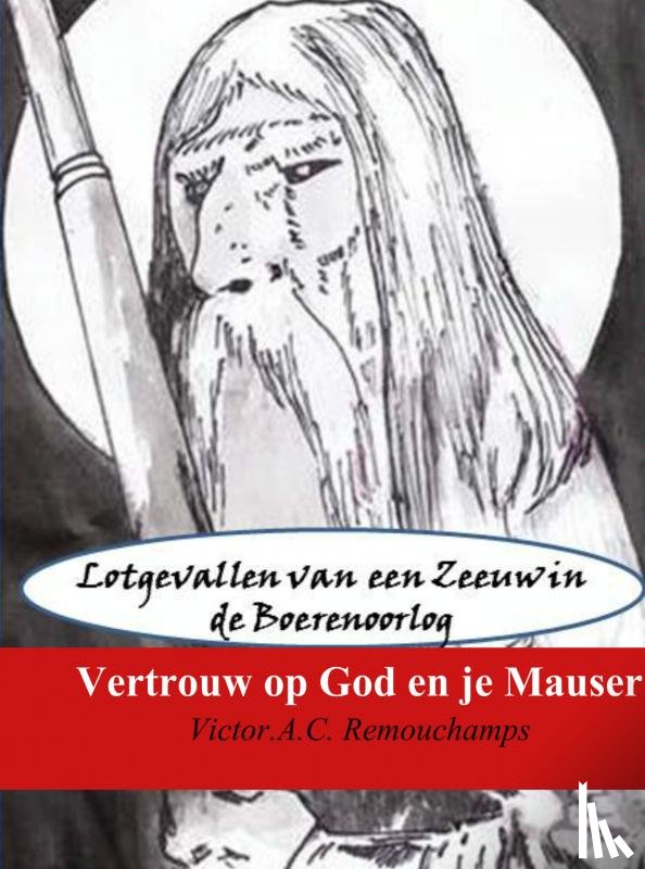 Remouchamps, Victor A.C. - Vertrouw op God en je Mauser