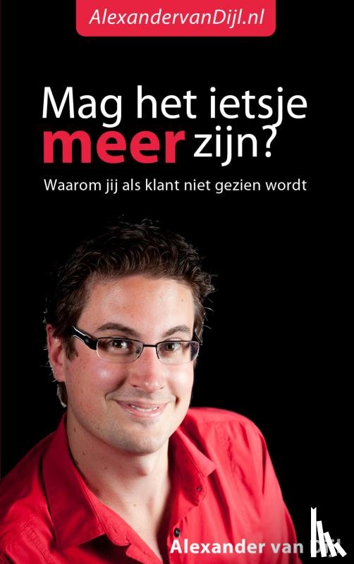 van Dijl, Alexander - Mag het ietsje meer zijn?