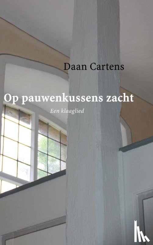 Cartens, Daan - Op pauwenkussens zacht