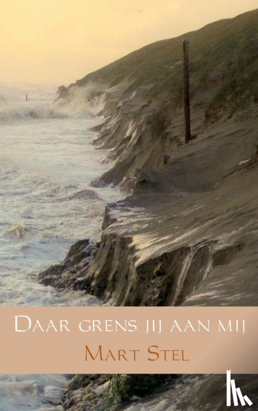 Stel, Mart - Daar grens jij aan mij