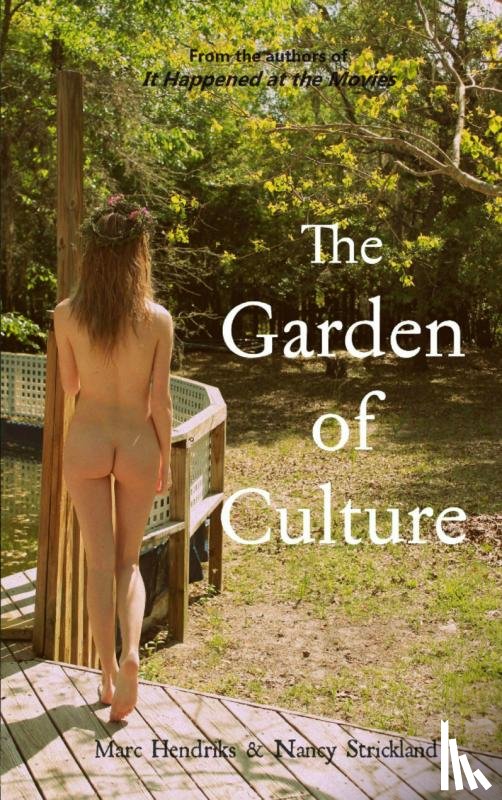 Strickland, Hendriks - The Garden of Culture