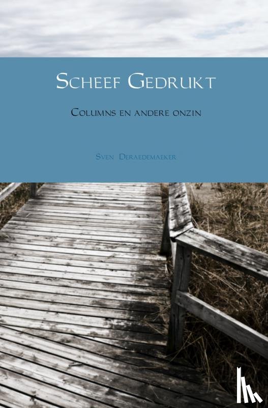 Deraedemaeker, Sven - Columns en andere onzin