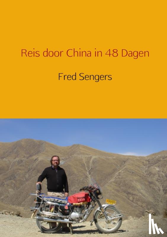 Sengers, Fred - Reis door China in 48 dagen