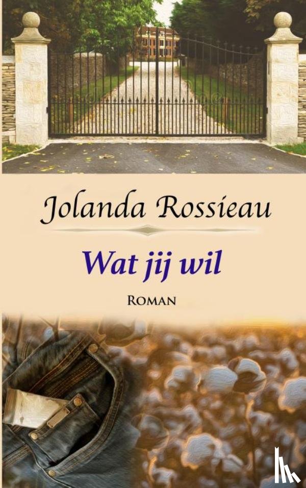 Rossieau, Jolanda - Wat jij wil