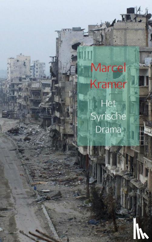 Kramer, Marcel - Het Syrische drama