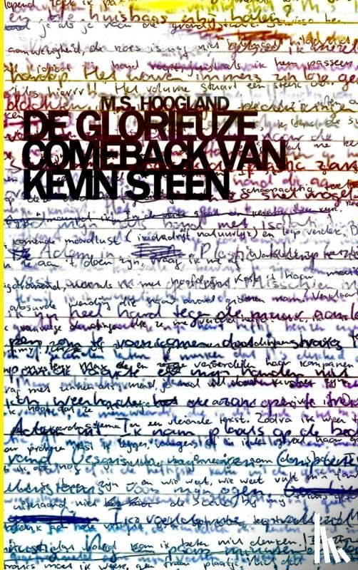 Hoogland, M.S. - De glorieuze comeback van Kevin Steen