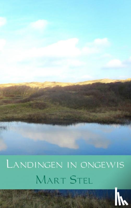 Stel, Mart - Landingen in ongewis