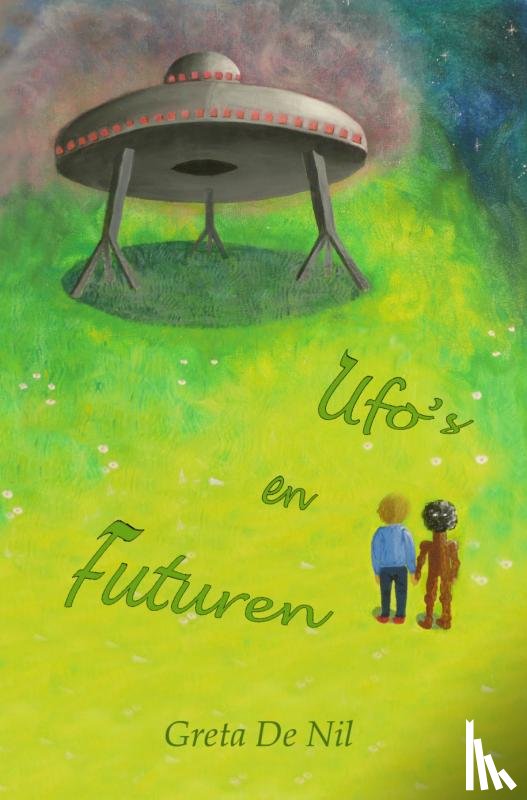 Nil, Greta de - Ufo's en futuren