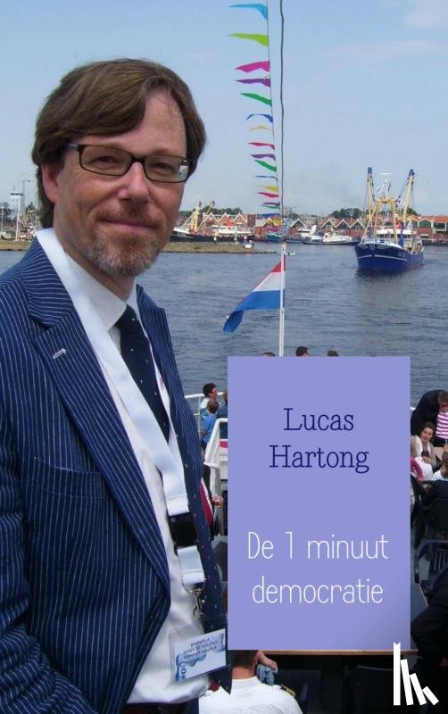 Hartong, Lucas - De 1 minuut democratie