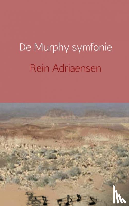 Adriaensen, Rein - De Murphy symfonie