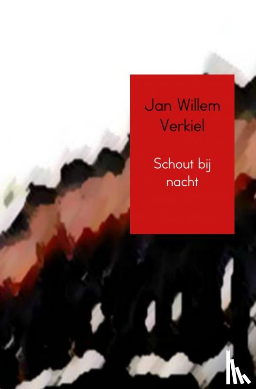 Verkiel, Jan Willem - Schout bij nacht