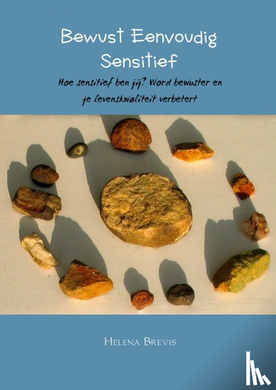 Brevis, Helena - Bewust eenvoudig sensitief