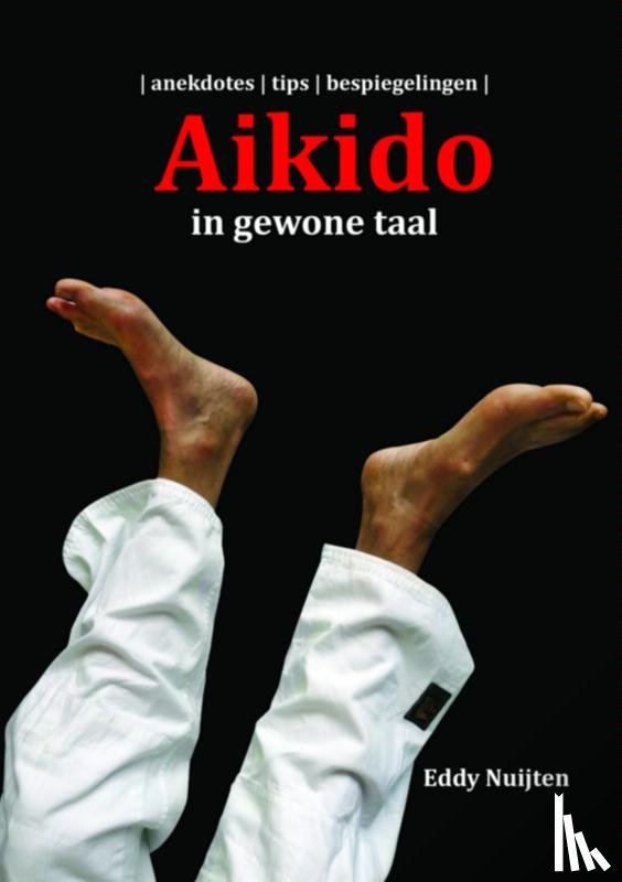 Nuijten, Eddy - Aikido in gewone taal