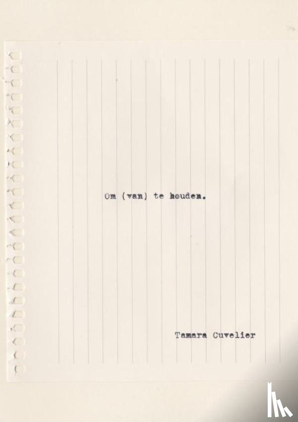 Cuvelier, Tamara - Om (van) te houden.
