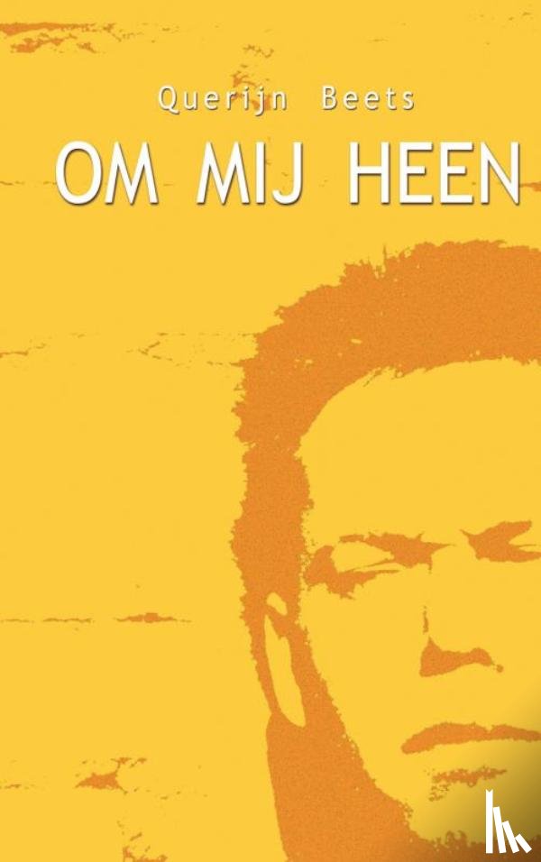 Beets, Querijn - Om mij heen
