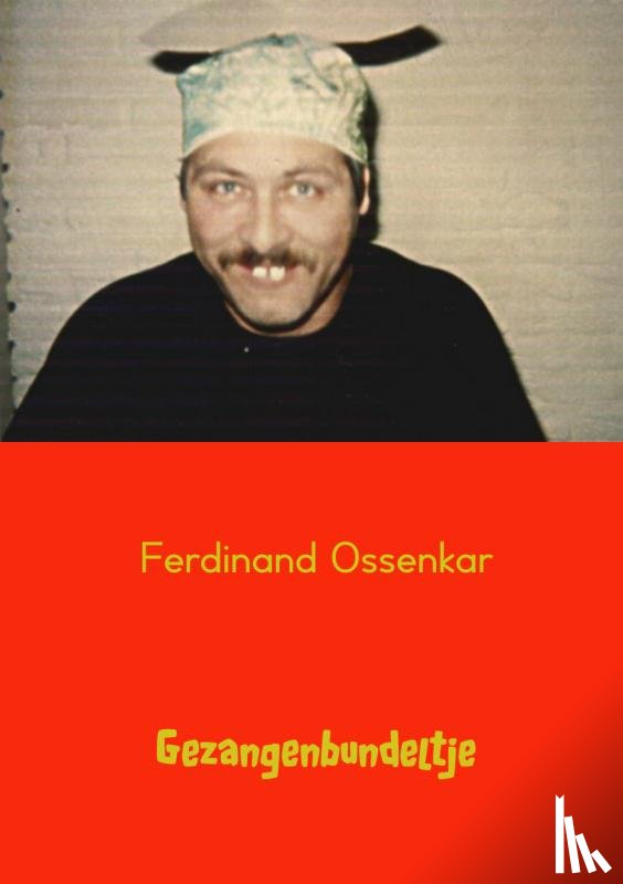 Ossenkar, Ferdinand - Gezangenbundeltje