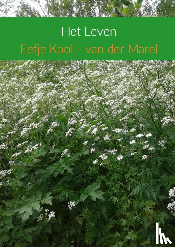 Kool - van der Marel, Eefje - Het leven