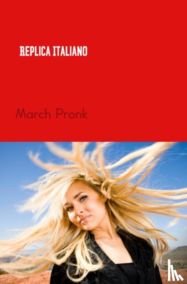 Pronk, March - Replica Italiano