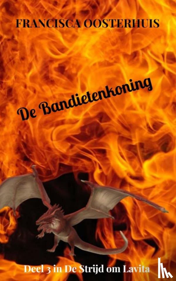 Oosterhuis, Francisca - De Bandietenkoning
