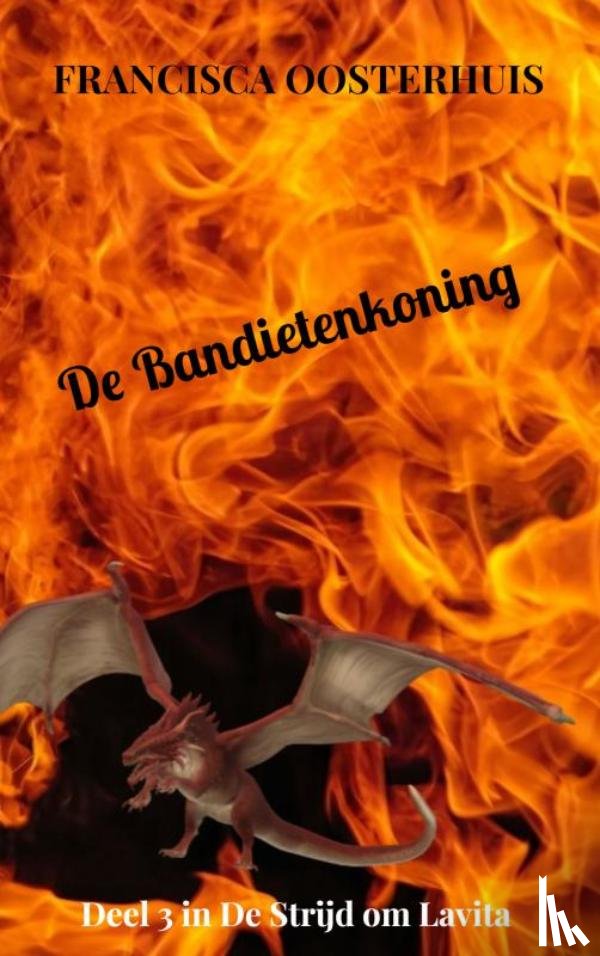 Oosterhuis, Francisca - De Bandietenkoning