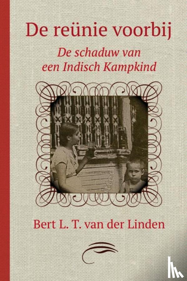 Linden, Bert L. T. van der - De reünie voorbij