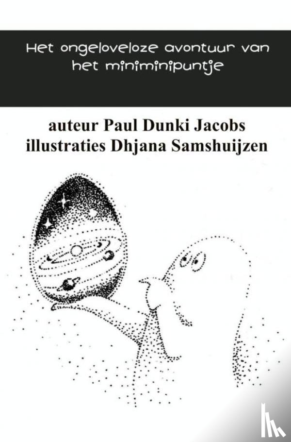 Jacobs, Paul Dunki - Het ongeloveloze avontuur van het miniminipuntje