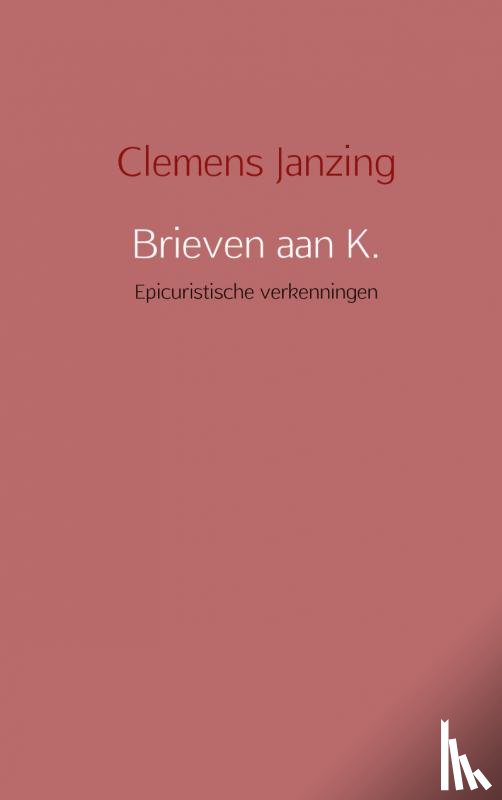 Janzing, Clemens - Brieven aan K.