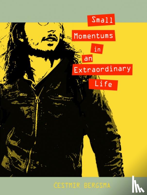 Bergsma, Cestmir - Small momentums in an extraordinary life