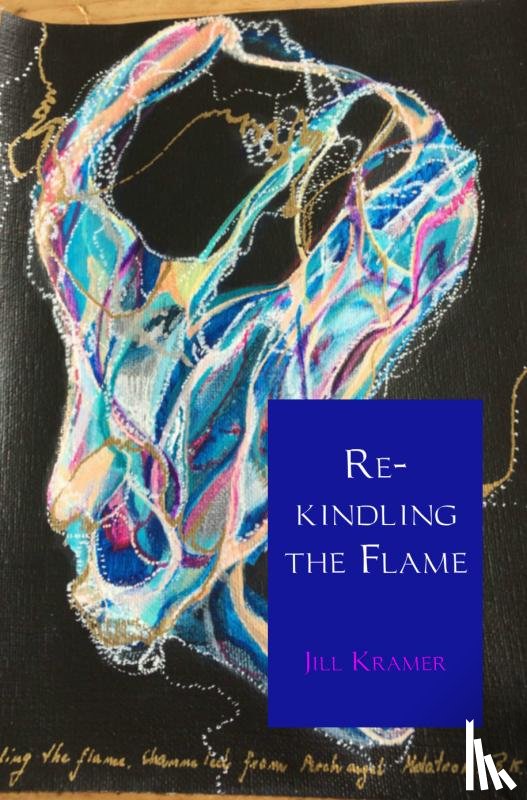 Kramer, Jill - Re-kindling the flame