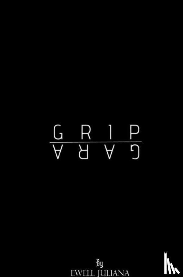 Juliana, Ewell - GRIP | GARA