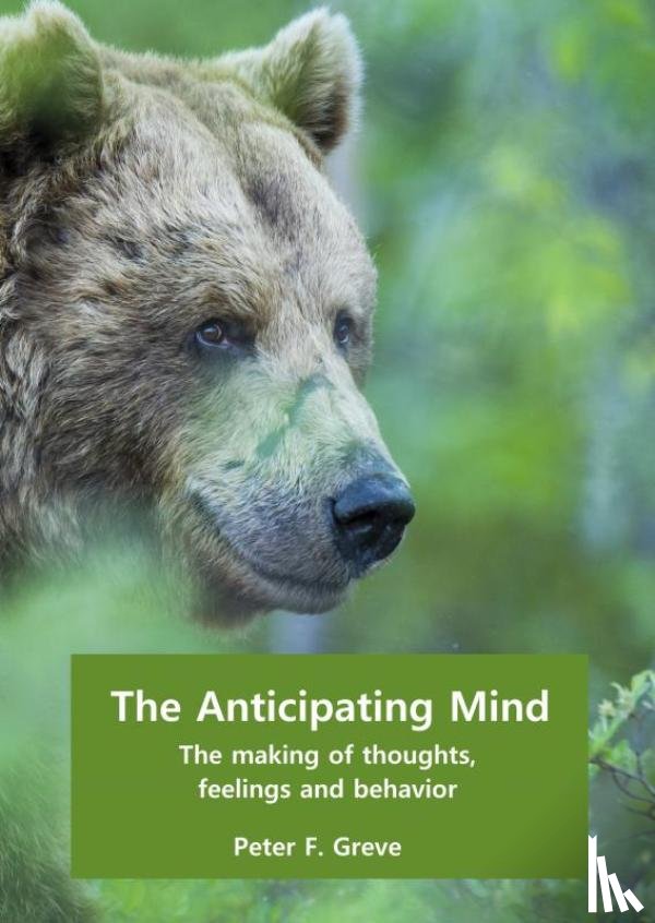 Greve, Peter F. - The Anticipating Mind