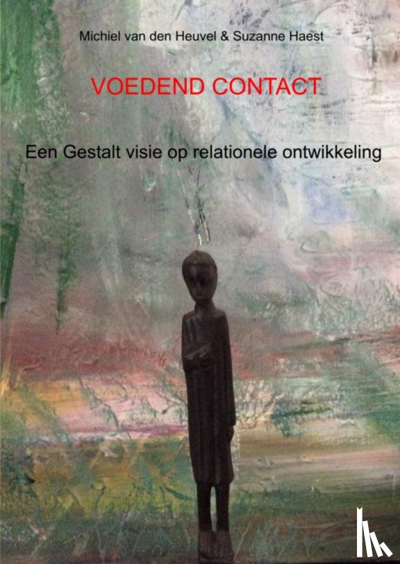 Haest, Suzanne, Heuvel, Michiel van den - Voedend contact