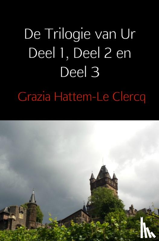 Hattem-Le Clercq, Grazia - De Trilogie van Ur