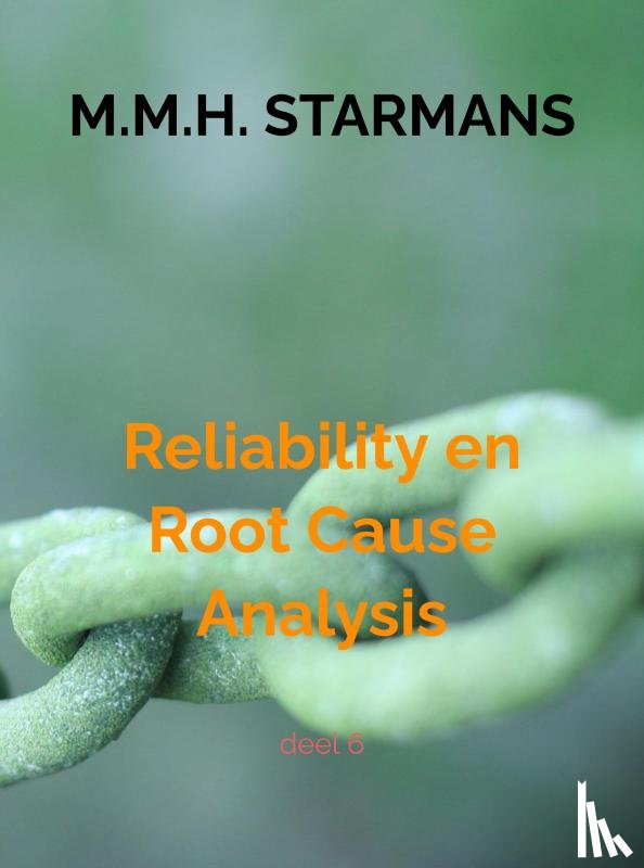 Starmans, M.M.H. - RELIABILITY EN ROOT CAUSE ANALYSIS 6