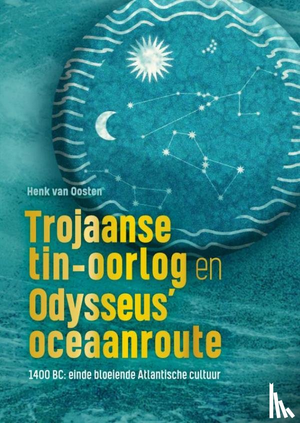 Van Oosten, Henk - Trojaanse tin-oorlog en Odysseus’ oceaanroute