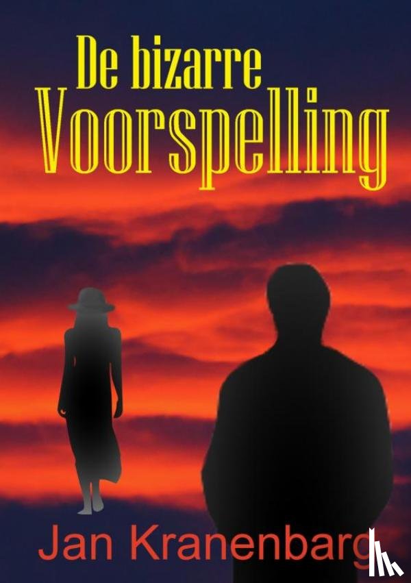 Kranenbarg, Jan - De bizarre Voorspelling